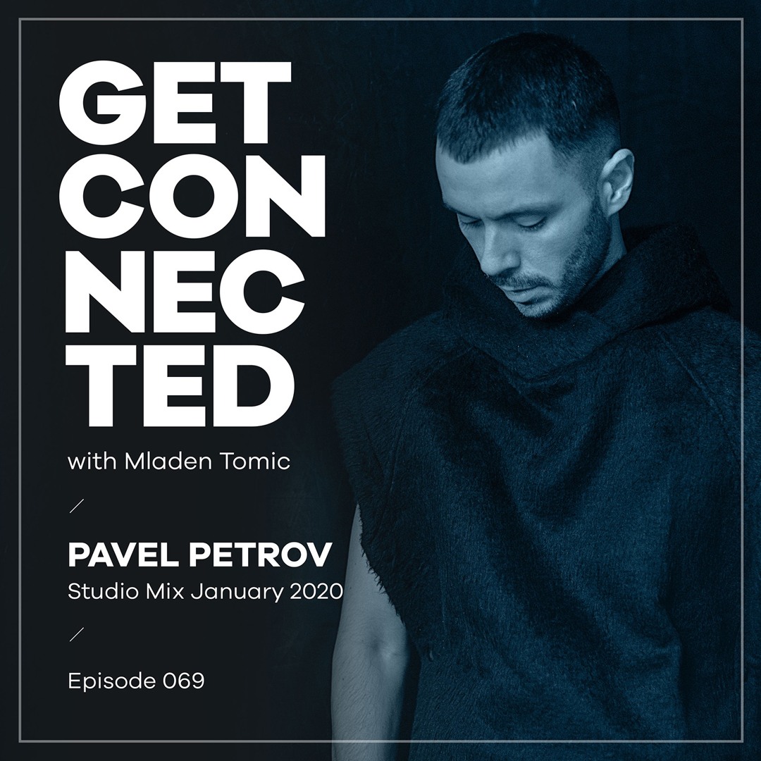 Cover von Get Connected with Mladen Tomic - 069 - Guest Mix by Pavel Petrov