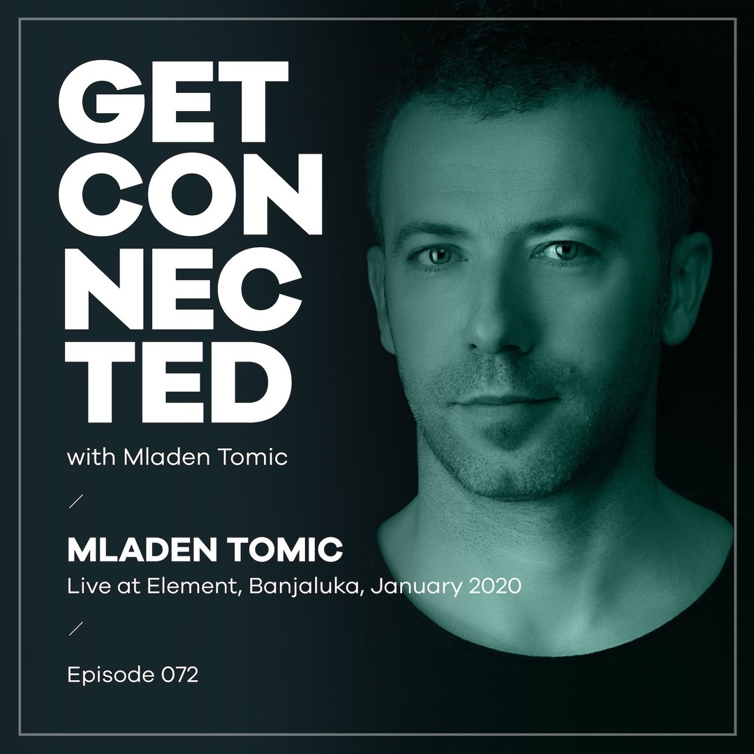 Cover von Get Connected with Mladen Tomic - 072 - Live at Element Banjaluka, January 2020