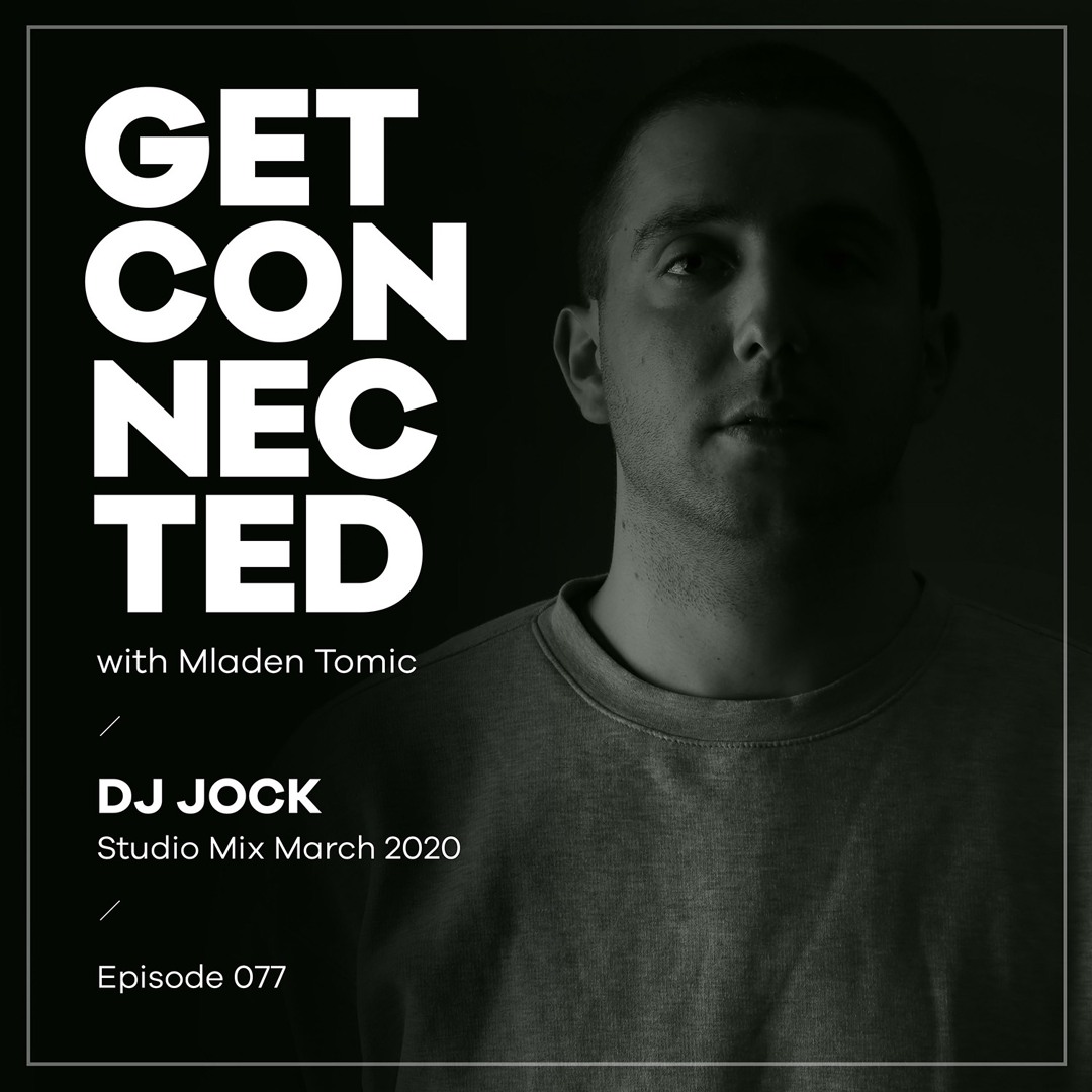Cover von Get Connected with Mladen Tomic - 077 - Guest Mix by Dj Jock