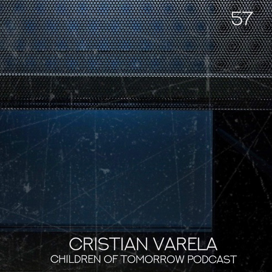 Cover von Children Of Tomorrow's Podcast 57 - Cristian Varela