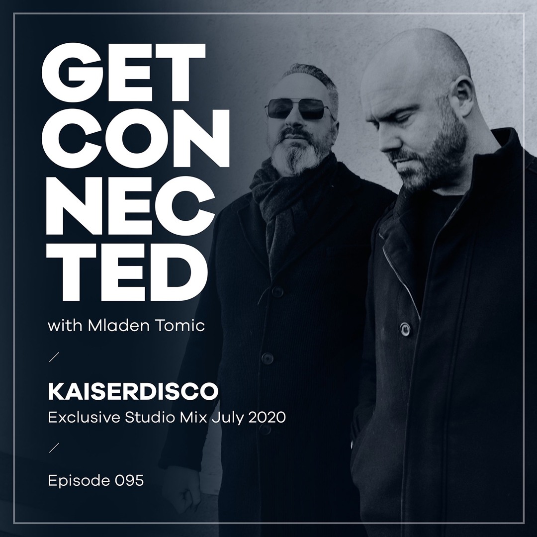 Cover von Get Connected with Mladen Tomic - 095 - Guest Mix by Kaiserdisco
