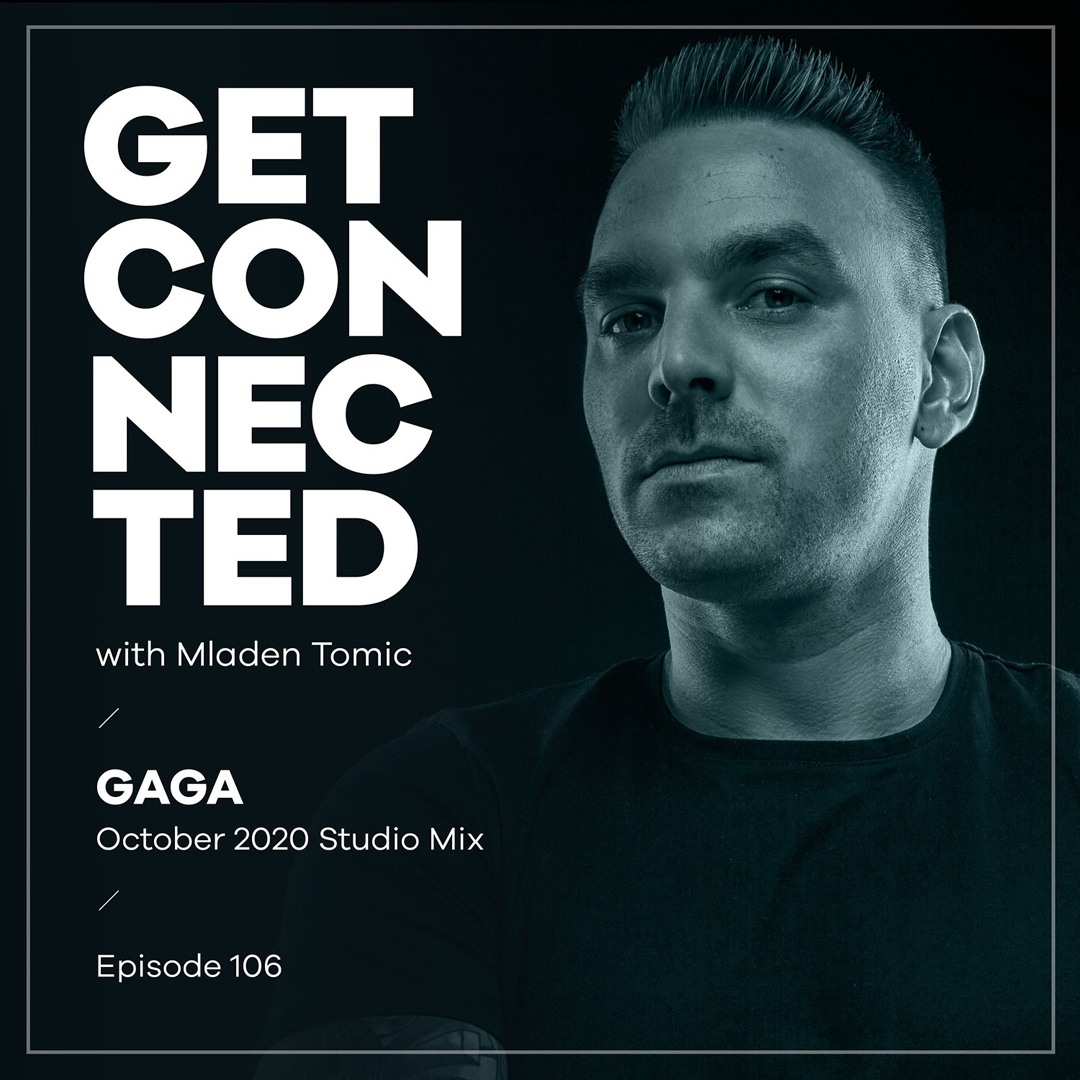 Cover von Get Connected With Mladen Tomic - 106 - Guest Mix By Gaga
