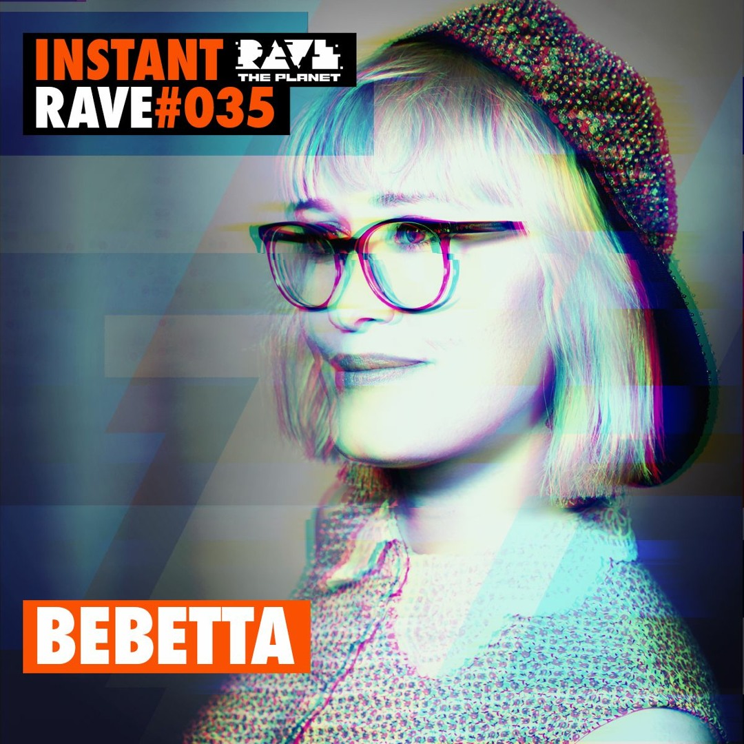 Cover von BEBETTA @ Instant Rave #035